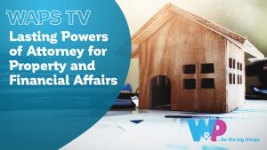lasting-powers-of-attorney-property